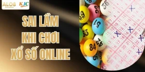 Những Sai Lầm Khi Chơi Xổ Số Online Hội Viên Hay Gặp Nhất